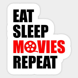 Eat sleep movies repeat Sticker